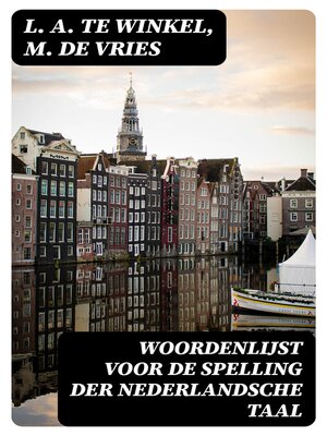 cover image of Woordenlijst voor de spelling der Nederlandsche Taal